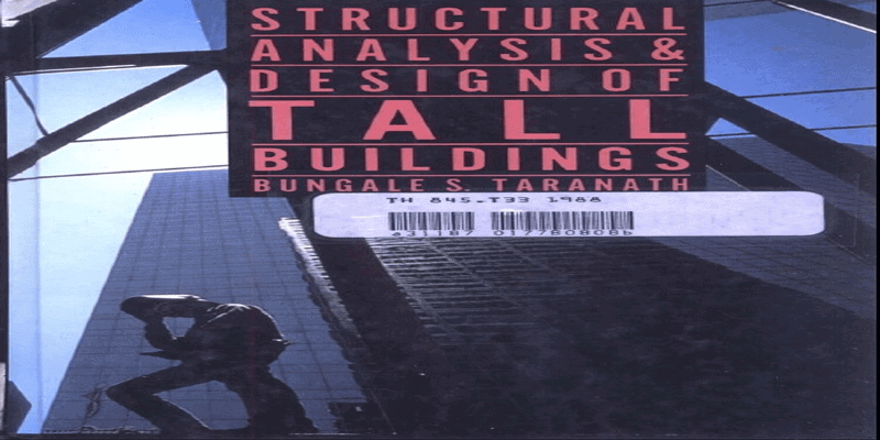 كتاب تحليل وتصميم المبانى العالية Analysis and Design of Tall Buildings